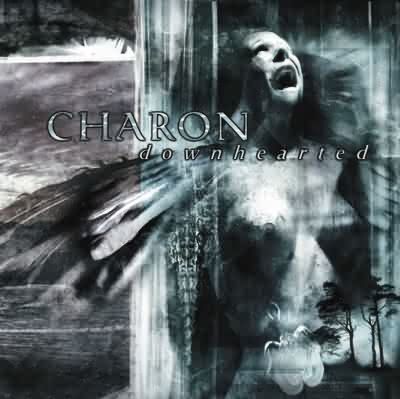 Charon: "Downhearted" – 2002